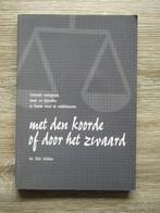 Met den koorde of door het zwaard. Criminele rechtspraa, Ophalen of Verzenden, 20e eeuw of later, Europa