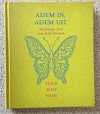 Adem in, adem uit - Thich Nhat Hanh, Boeken, Achtergrond en Informatie, Spiritualiteit algemeen, Thich Nhat Hanh, Ophalen of Verzenden