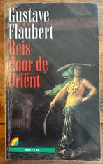 Gustave Flaubert - Reis door de Oriënt, Boeken, Ophalen of Verzenden, Gelezen
