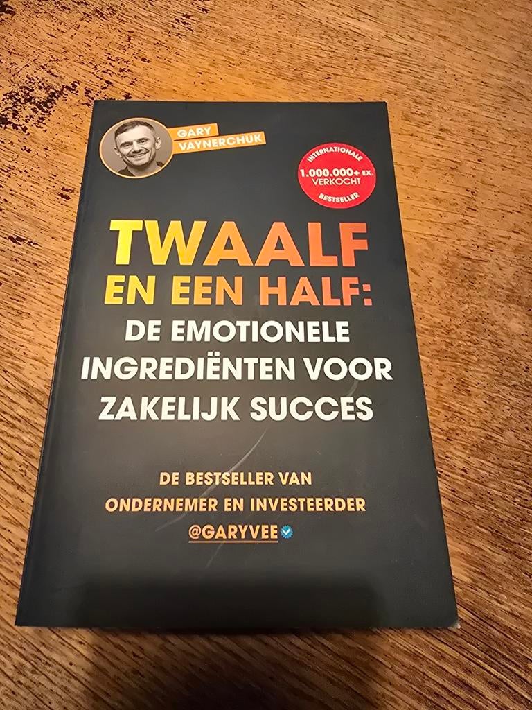 Twaalf en een half: De emotionele ingrediënten voor zakelijk, Ophalen of Verzenden, Gary Vaynerchuk, Ontwikkelingspsychologie