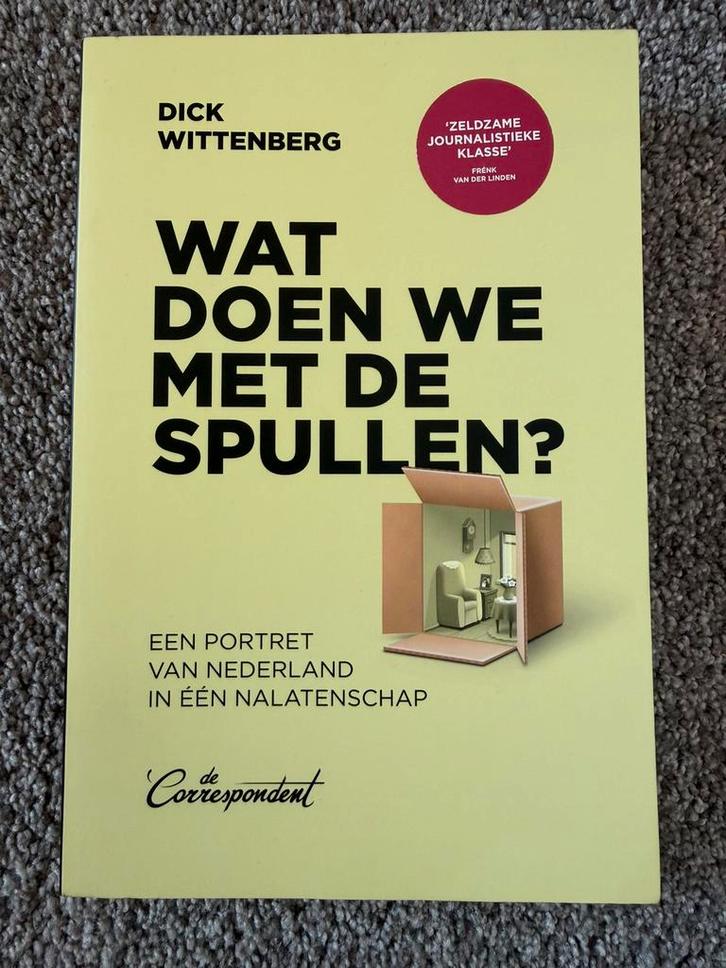 Wat doen we met de spullen? Dick Wittenberg De Correspondent, Boeken, Advies, Hulp en Training, Zo goed als nieuw, Verzenden