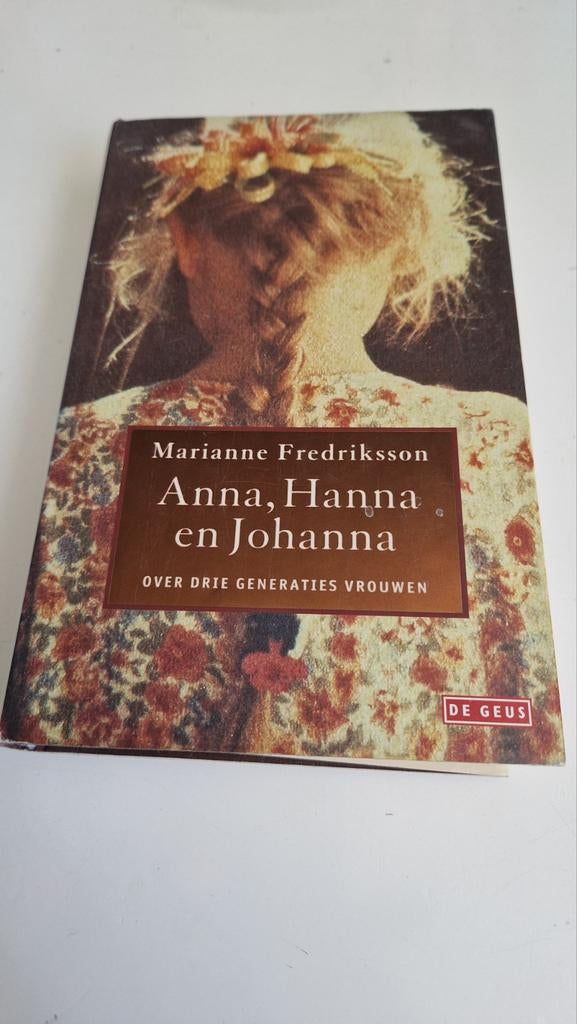 Marianne Fredriksson - Anna, Hanna en Johanna (Hardcover), Ophalen, Gelezen, Marianne Fredriksson, Nederland