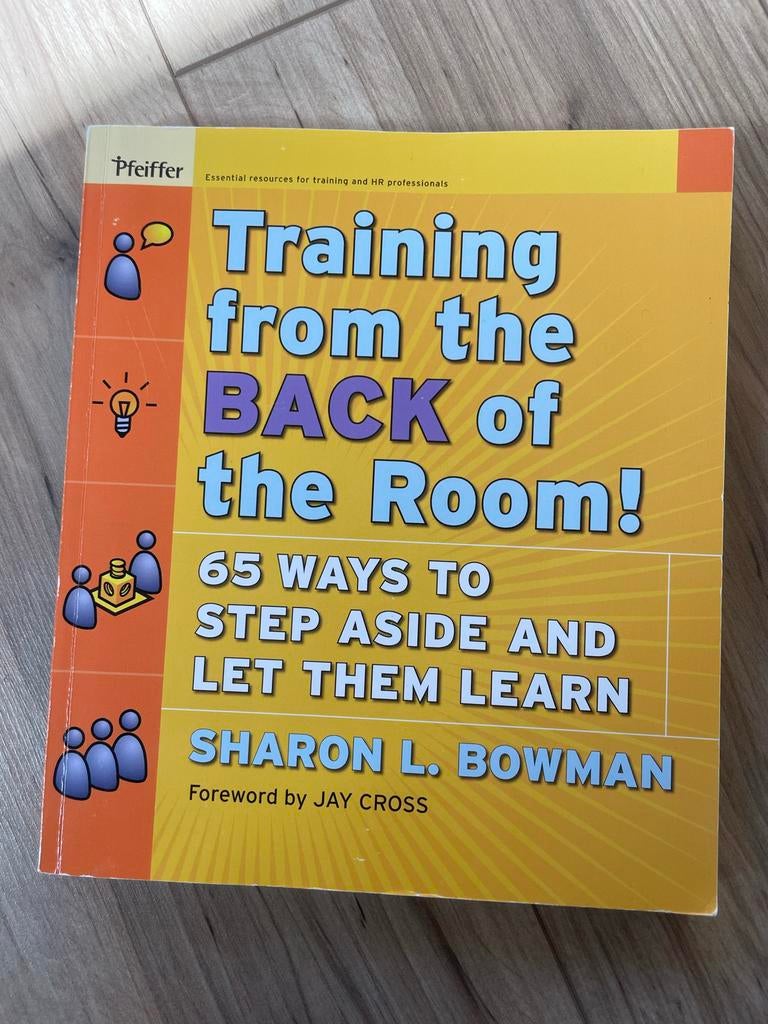 Training from the BACK of the Room! - Sharon L Bowman, Boeken, Ophalen of Verzenden, Zo goed als nieuw, Non-fictie