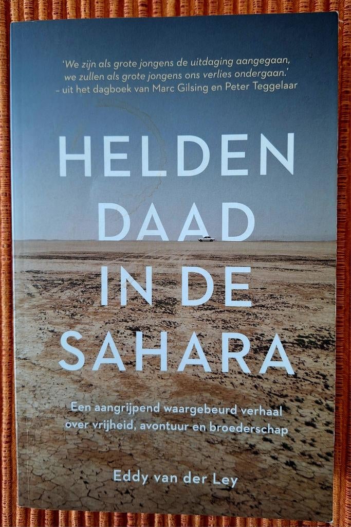 Eddy van der Ley - Heldendaad in de Sahara, Ophalen of Verzenden, Zo goed als nieuw, Eddy van der Ley