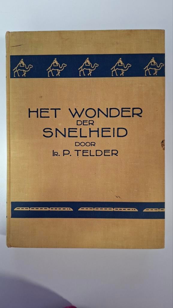 Het Wonder der snelheid door ir. P. Telder, Boeken, Ophalen