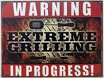 Warning Extreme Grilling BBQ reclamebord van metaal wandbord