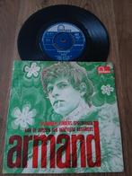 VINYL SINGLE   ARMAND  1967, Ophalen of Verzenden, Zo goed als nieuw, Overige formaten, Levenslied of Smartlap