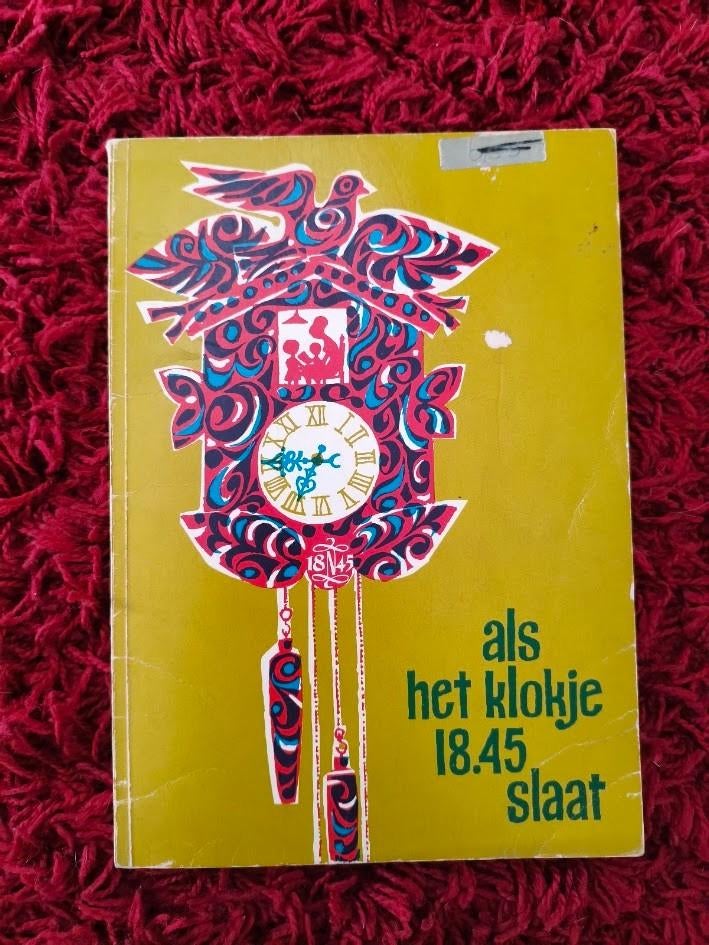Als het klokje 18:45 slaat softcover boek, Boeken, Ophalen of Verzenden, Gelezen, Fictie algemeen