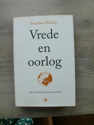 Johan Holslag - Vrede en oorlog (Hardcover met stofomslag) beschikbaar voor biedingen