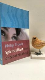 Troost, Philip; Spiritualiteit van ontvankelijkheid, Boeken, Ophalen of Verzenden, Gelezen, Christendom | Protestants