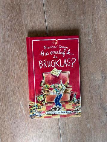 Hoe Overleef Ik... de Brugklas? - Francine Oomen beschikbaar voor biedingen