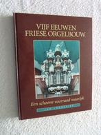 Vijf eeuwen Fries Orgelbouw - Jan Jongepier, Ophalen of Verzenden, 20e eeuw of later, Zo goed als nieuw