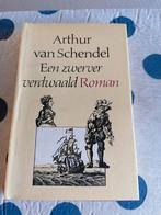 Een zwerver verdwaald van Arthur van Schendel, Gelezen, Ophalen of Verzenden, Arthur van Schendel, Nederland