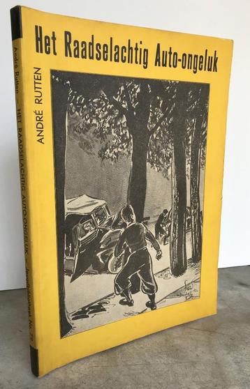 Rutten, André - Het raadselachtige auto-ongeluk (1938) beschikbaar voor biedingen
