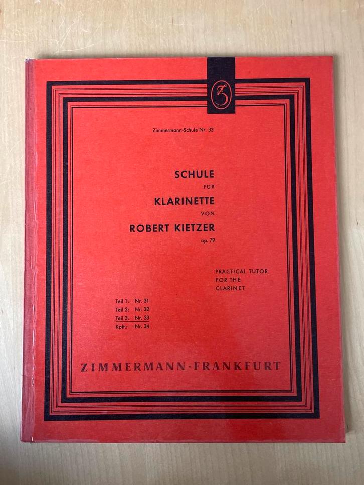 Klarinette Schule - Robert Kietzer, Muziek en Instrumenten, Bladmuziek, Gebruikt, Les of Cursus, Klassiek, Klarinet, Ophalen of Verzenden