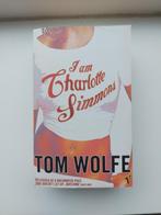 I am Charlotte Simons – Tom Wolfe, Ophalen of Verzenden, Gelezen