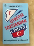 Utregse Toestanden - Een koningsdrama in de Galgenwaard, Boeken, Balsport, Ophalen of Verzenden, Rob van Scheers, Zo goed als nieuw