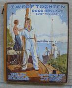 Zwerftochten door ons land  Zuid-Holland, 1934, Boeken, Prentenboeken en Plaatjesalbums, Gelezen, Ophalen of Verzenden