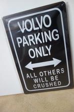 VOLVO AUTO BORD PARKING ONLY VOLVO voor prive parking, Ophalen of Verzenden, Nieuw