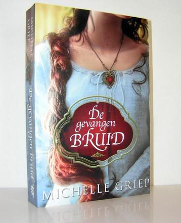 Michelle Griep - De gevangen bruid (christelijke roman) beschikbaar voor biedingen