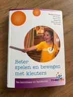 Renske Pals - Beter spelen en bewegen met kleuters, Renske Pals; Theo de Groot; Mariska Beenhakker; Rolf Touwen, Ophalen of Verzenden