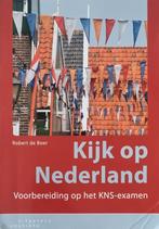 Kijk op Nederland - KNS Examen Boek/ A2 Exam, Niet van toepassing, Ophalen of Verzenden, Zo goed als nieuw, Robert de Boer