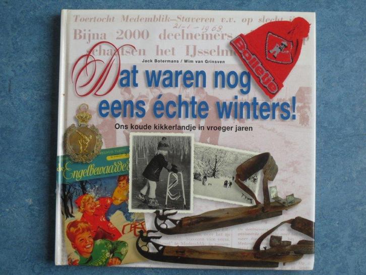 Dat waren nog eens echte winters - Jack Botermans, Boeken, Geschiedenis | Vaderland, Zo goed als nieuw, Ophalen of Verzenden