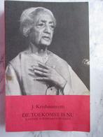 De toekomst is nu. Krishnamurti., Gelezen, Achtergrond en Informatie, Spiritualiteit algemeen, Ophalen of Verzenden