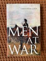 Men at War: What Fiction Tells Us About Conflict - C. Coker, Ophalen of Verzenden, Zo goed als nieuw