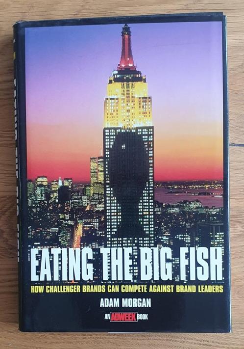 Eating the Big Fish - Adam Morgan (hardcover), Boeken, Economie, Management en Marketing, Zo goed als nieuw, Economie en Marketing