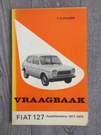 Vraagbaak Fiat 127 1971-1975 P. Olyslager, Auto diversen, Handleidingen en Instructieboekjes, Ophalen of Verzenden