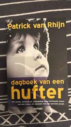 Patrick van Rhijn - Dagboek van een hufter, Patrick van Rhijn, Ophalen of Verzenden, Zo goed als nieuw, Nederland