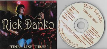 Rick Danko: Times Like These (3-voudig uitklapbare DigiPack beschikbaar voor biedingen