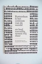 ROTTERDAM IS HET CENTRUM VAN DE WERELD, BURG ABOUTALEB, Verzenden, BURG ABOUTALEB, Zo goed als nieuw, Nederland