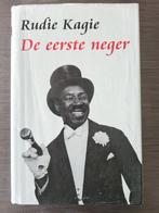 De eerste neger - Rudie Kagie, Boeken, Gelezen, Ophalen of Verzenden