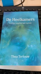 Thea Terlouw - De heelkamers, Boeken, Achtergrond en Informatie, Spiritualiteit algemeen, Ophalen of Verzenden, Thea Terlouw