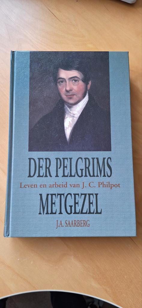 Der pelgrims metgezel – Leven en arbeid van J. C. Philpot, Boeken, Godsdienst en Theologie, Zo goed als nieuw, Christendom | Protestants