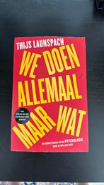 Thijs Launspach - We doen allemaal maar wat, Ophalen of Verzenden, Zo goed als nieuw, Thijs Launspach