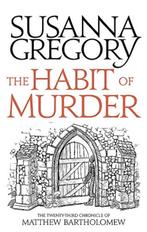 Susanna Gregory - The Habit of Murder, Ophalen of Verzenden, Gelezen