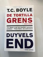 T.C. Boyle - Duyvels End - De Tortilla grens, T.C. Boyle, Ophalen of Verzenden, Zo goed als nieuw, Nederland