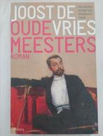 Joost de Vries - Oude meesters, Boeken, Gelezen, Ophalen of Verzenden, Nederland, Joost de Vries