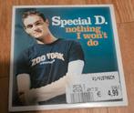 Special D - Nothing i Won't Do, Ophalen of Verzenden, Zo goed als nieuw, Pop