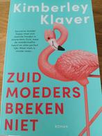 Kimberley Klaver - Zuid-moeders breken niet, Ophalen of Verzenden, Zo goed als nieuw, Nederland, Kimberley Klaver