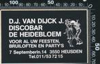 Sticker: Discobar De Heidebloem - Heusden, Verzamelen, Ophalen of Verzenden