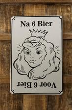 Voor 6 bier en na 6 bier reclamebord van metaal wandbord, Info@deconoord.nl, Deco Noord, Nieuw, Ophalen of Verzenden