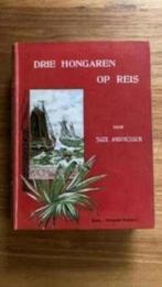 Drie hongaren op reis . Suze Andriessen .( 1905), Ophalen of Verzenden, Gelezen, Nederland