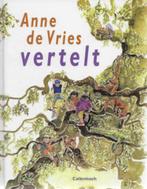 Anne de Vries vertelt (25 verhalen), Boeken, Kinderboeken | Jeugd | onder 10 jaar, Ophalen of Verzenden, Zo goed als nieuw