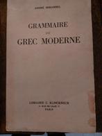 Nieuw Grieks: grammaire du Grec moderne- André Mirambel, Boeken, Studieboeken en Cursussen, Ophalen of Verzenden, Alpha, Gelezen