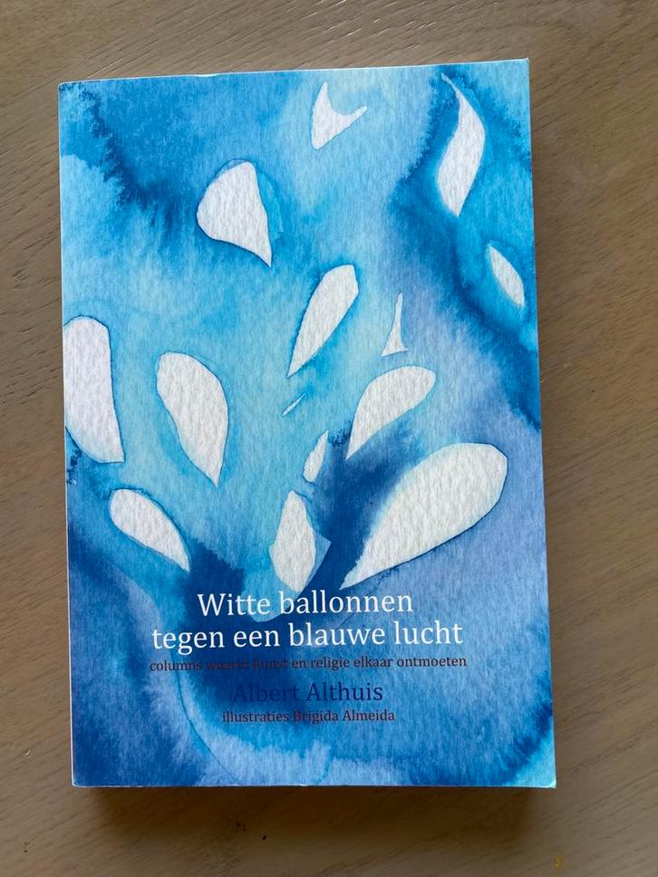 Witte ballonnen tegen een blauwe lucht - Althuis, Boeken, Godsdienst en Theologie, Zo goed als nieuw, Christendom | Protestants