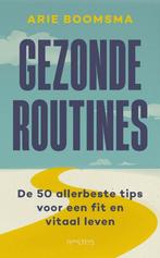 Gezonde routines - De 50 allerbeste tips - Arie Boomsma, Nieuw, Verzenden